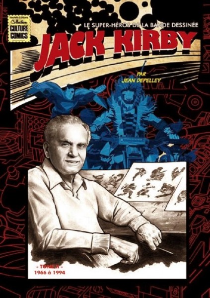 Jack Kirby super héros de la bande dessinée vol2
