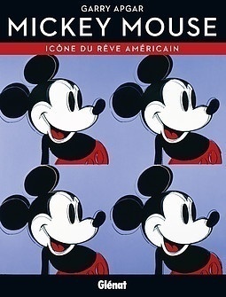 Mickey Mouse, icône du rêve américain, de Gary Apgar
