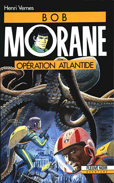 Bob Morane : opération Atlantide, Henri Vernes, L'Age d'Or